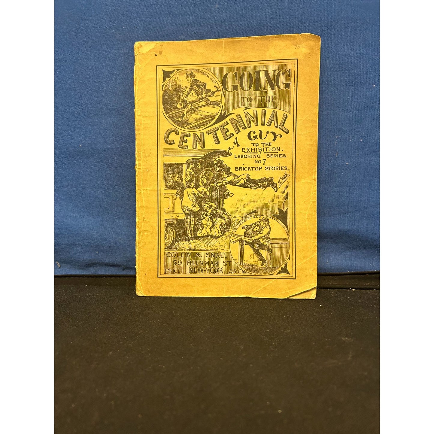 Going To The Centennial & Other Stories Yellow Paperback Book By Collin & Smalls Publications 1876 Edition